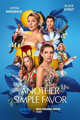 91视频《再帮个小忙 Another Simple Favor》免费在线观看